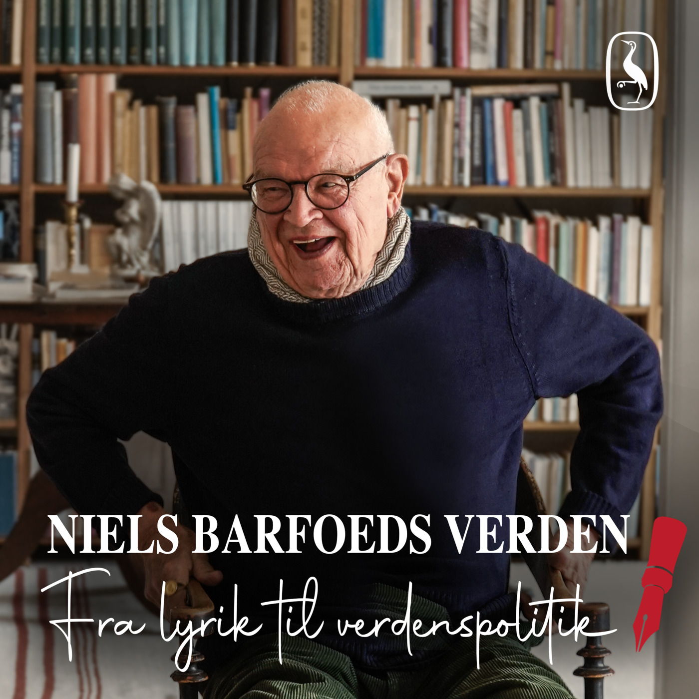 Niels Barfoeds verden - fra lyrik til verdenspolitik